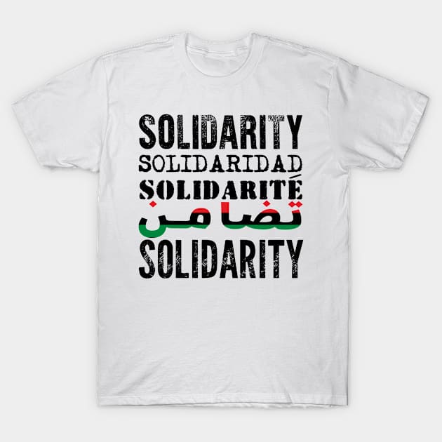 Solidarity, Solidaridad, Solidarite, International Day of Solidarity with Palestine November 29, 2023 T-Shirt by sarcasmandadulting